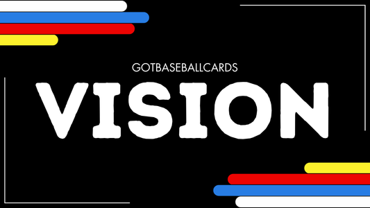 The GotBaseballCards Vision