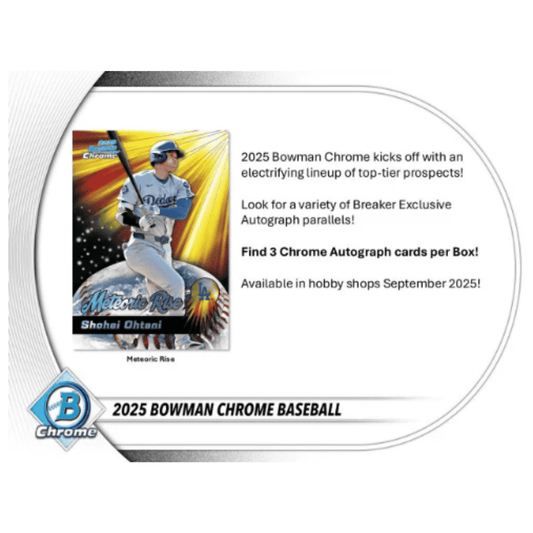 2025 Bowman Chrome Hobby Breaker Box - GotBaseballCards